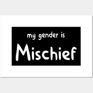 My Gender Is Mischief Posters and Art